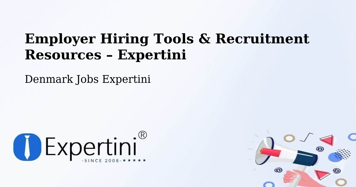 Employer Hiring Tools & Recruitment Resources – Kolding - Kolding, Denmark Jobs Expertini